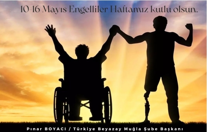 10-16 MAYIS ENGELLİLER HAFTASI