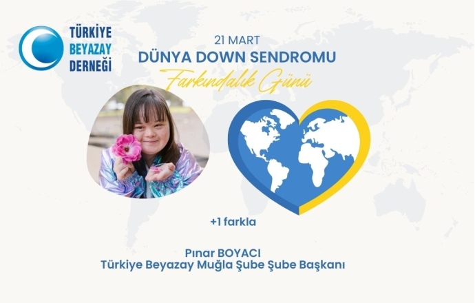 DÜNYA DOWN SENDROMU FARKINDALIK GÜNÜ